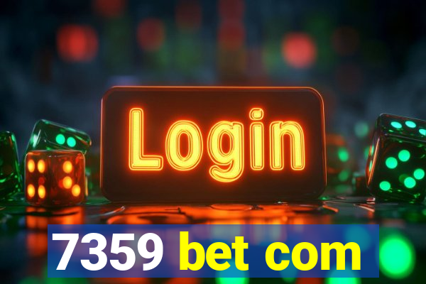 7359 bet com